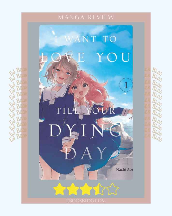 I Want to Love You Till Your Dying Day Vol. 1 | Yuri Manga Review
