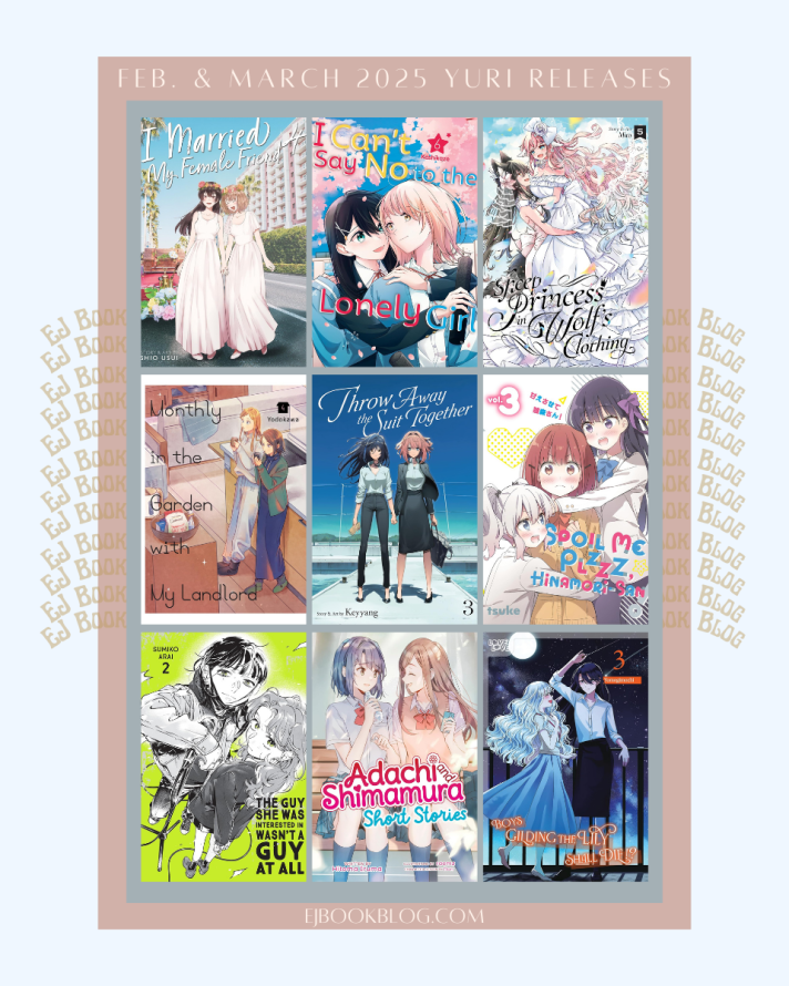 February & March 2025 Yuri / Girls Love Manga, Manhwa, & Light Novel Releases in Print (Paperback)