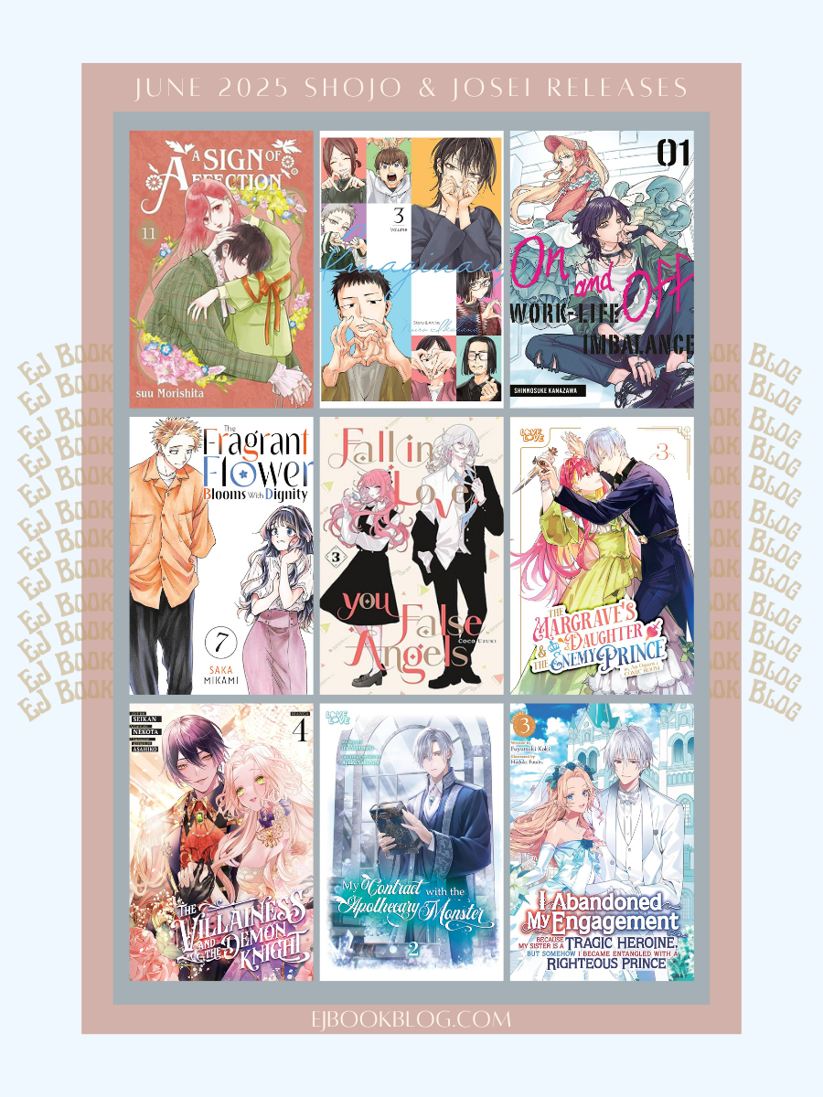 June 2025 Romance / Shojo (Shoujo) / Josei Manga & Light Novel Releases in Print (Paperback)