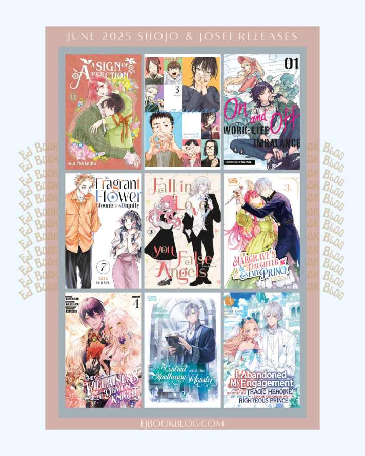 June 2025 Romance / Shojo (Shoujo) / Josei Manga & Light Novel Releases in Print (Paperback)