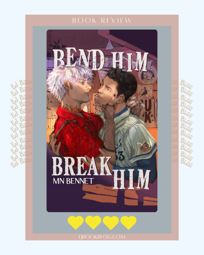 Bend Him Break Him | Dark Bully MM Romance Review