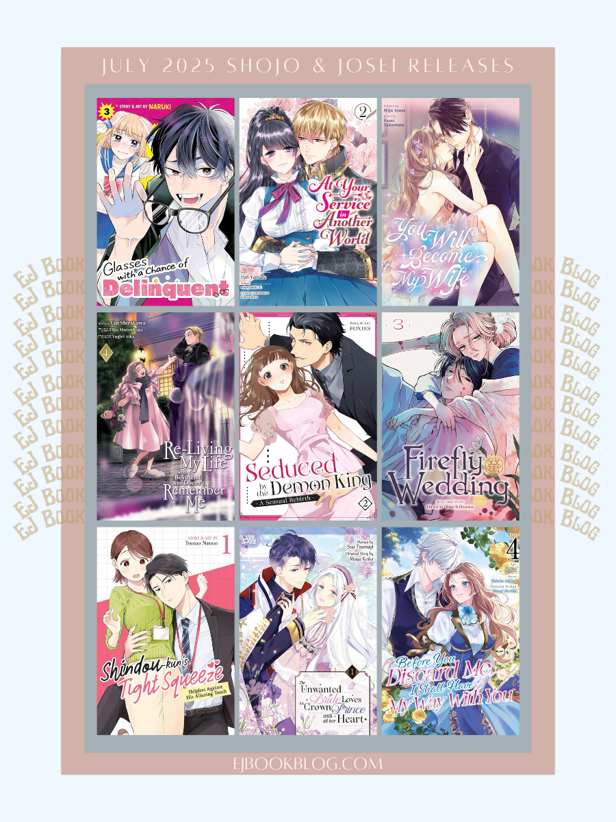 July 2025 Romance / Shojo (Shoujo) / Josei Manga & Light Novel Releases in Print (Paperback)