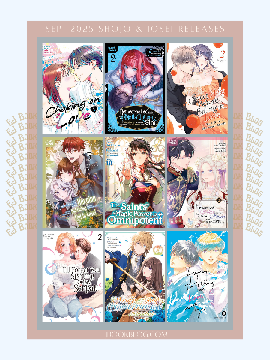 September 2025 Romance / Shojo (Shoujo) / Josei Manga & Light Novel Releases in Print (Paperback)