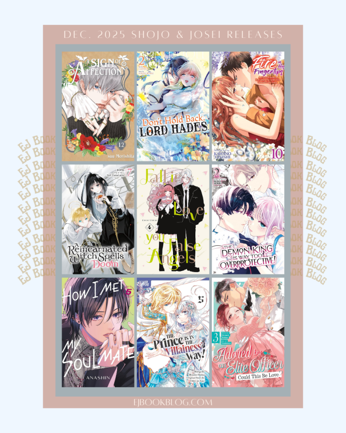December 2025 Romance / Shojo (Shoujo) / Josei Manga & Light Novel Releases in Print (Paperback)