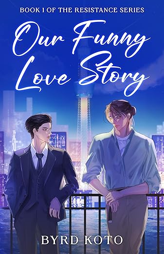 Our Funny Love Story: A MM Enemies-to-Lovers Romantic Literary Mystery Set in Japan (Resistance Book 1)