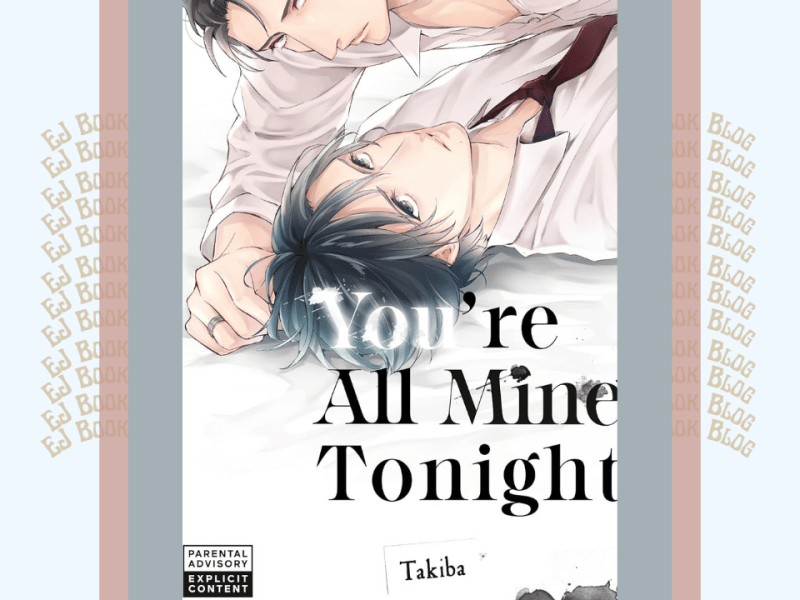You’re All Mine Tonight | Angsty BL Coworkers Manga Review