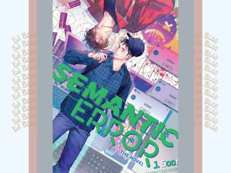 Semantic Error (Novel), Vol. 1 | BL Novel Review