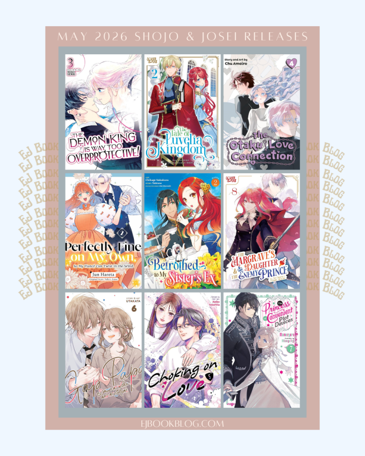 May 2026 Romance / Shojo (Shoujo) / Josei Manga & Light Novel Releases in Print (Paperback)