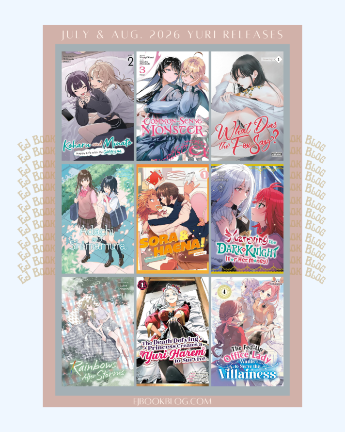 July & August 2026 Yuri / Girls Love Manga, Manhwa, & Light Novel Releases in Print (Paperback)